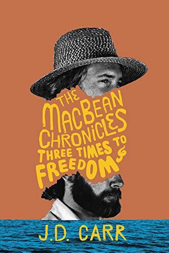 three times to freedom the macbean chronicles volume 1 Kindle Editon